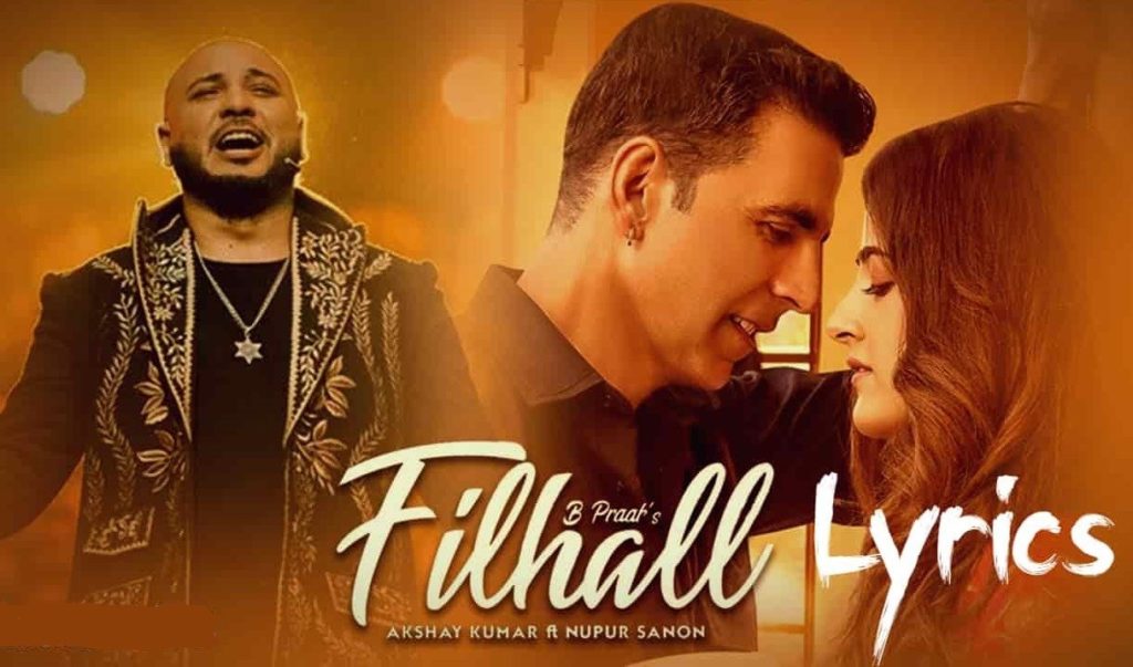 FILHALL LYRICS - Akshay Kumar Ft. B Praak