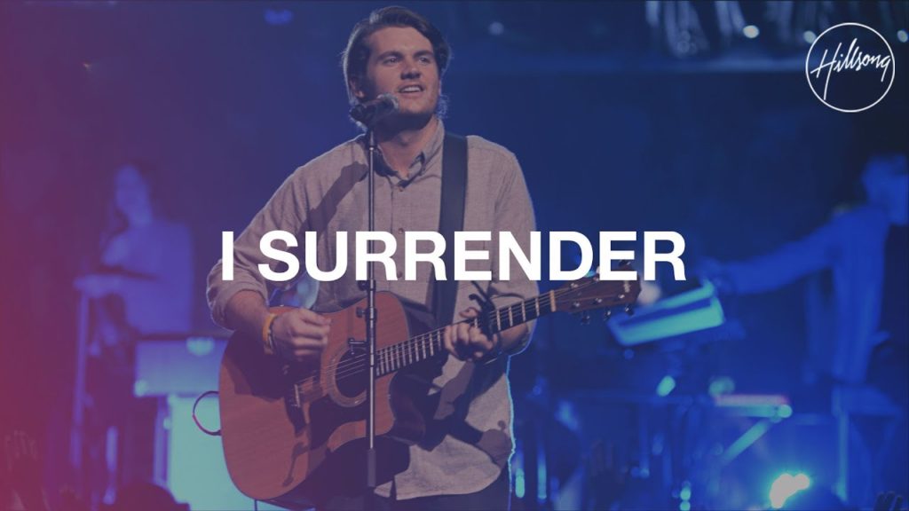 I Surrender Lyrics - Hillsong Worship