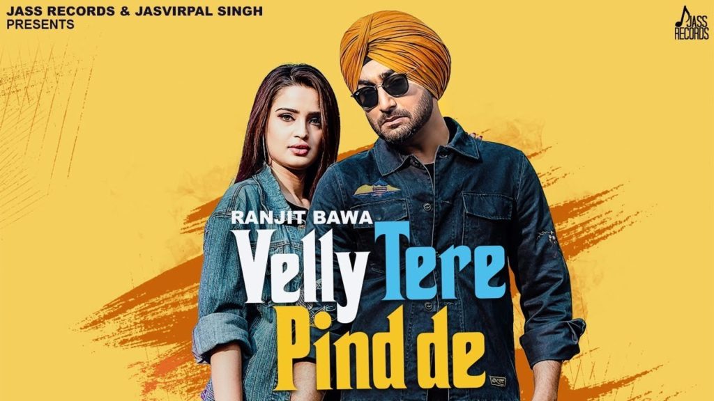 VELLY TERE PIND DE LYRICS - Ranjit Bawa