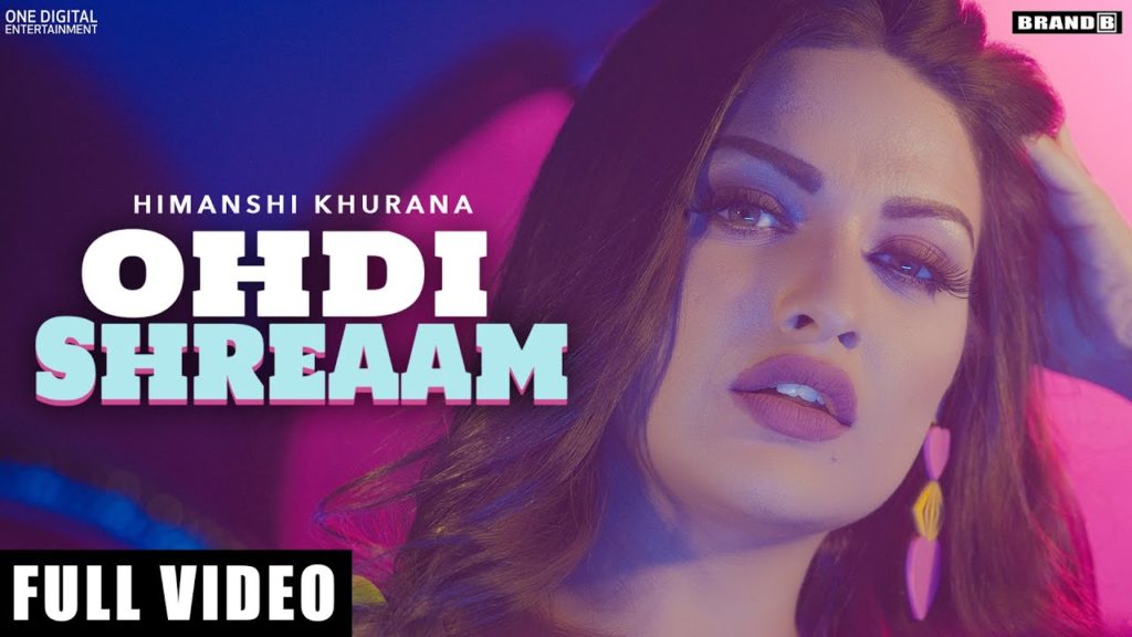 Ohdi Shreaam Lyrics - Himanshi Khurana Ohdi Shreaam Lyrics - Himanshi Khurana
