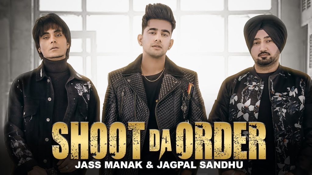 Shoot Da Order Lyrics - Jass Manak, Jagpal Sandhu Shoot Da Order Lyrics - Jass Manak, Jagpal Sandhu