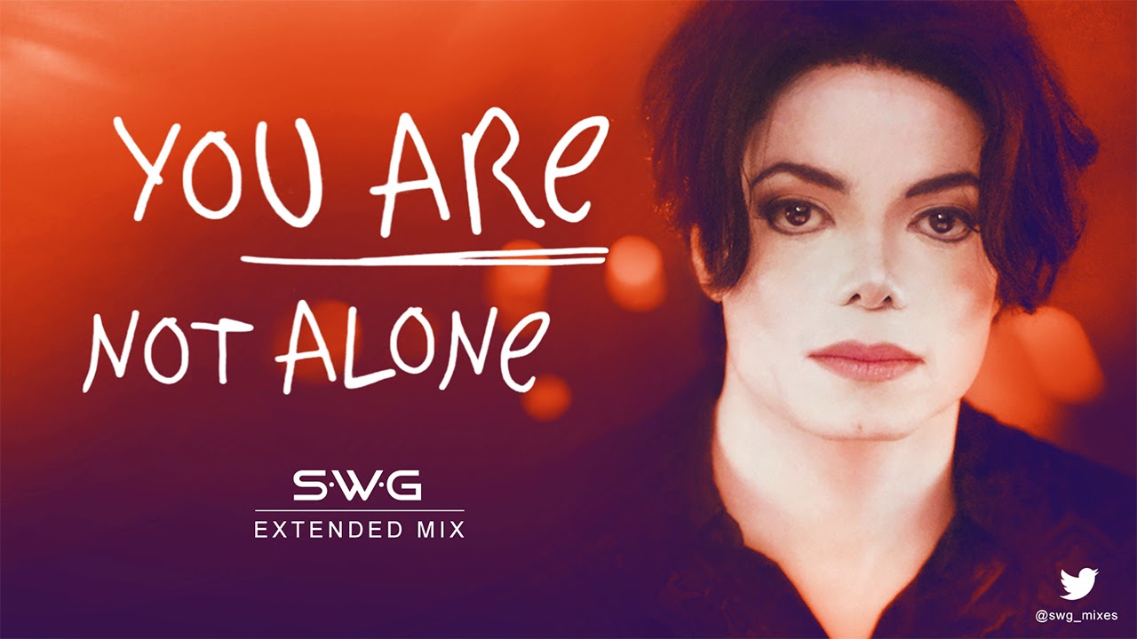 You Are Not Alone Lyrics
