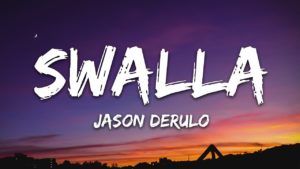 Swalla Lyrics - Jason Derulo