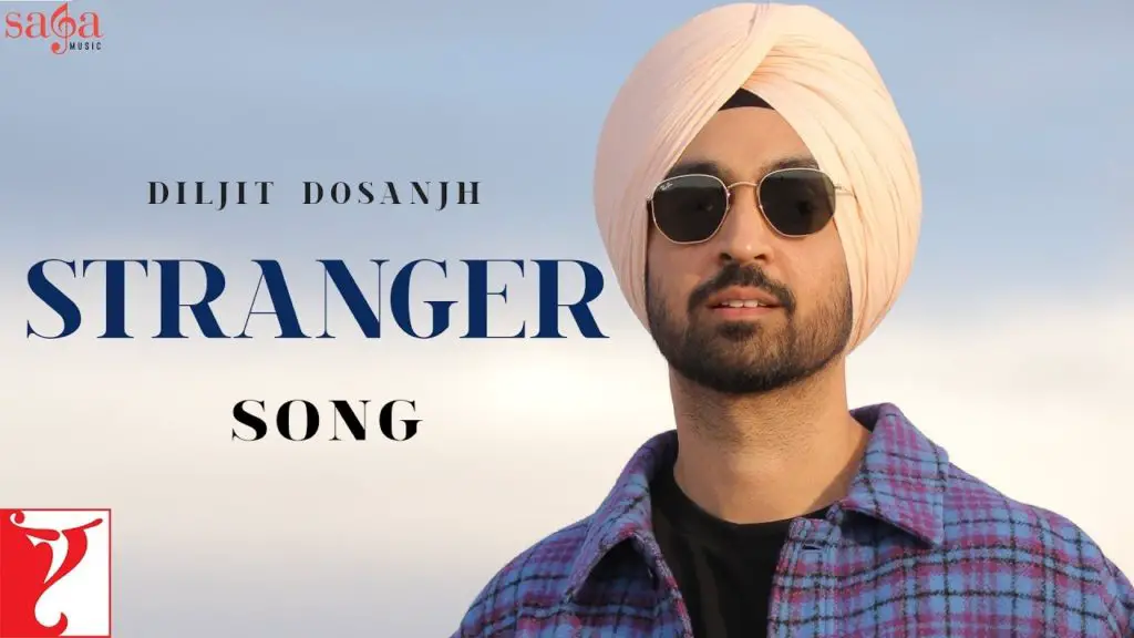 Stranger Song Lyrics - Diljit Dosanjh, Simar Kaur