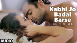 Kabhi Jo Baadal Barse Lyrics - ARIJIT SINGH