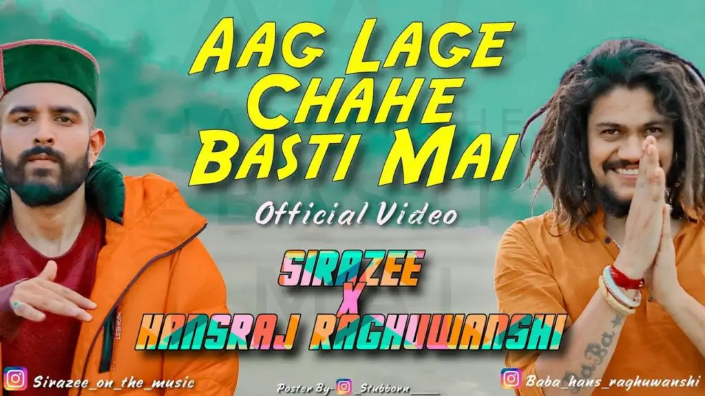 Aag Lage Chahe Basti Mai Lyrics - Hansraj Raghuwanshi