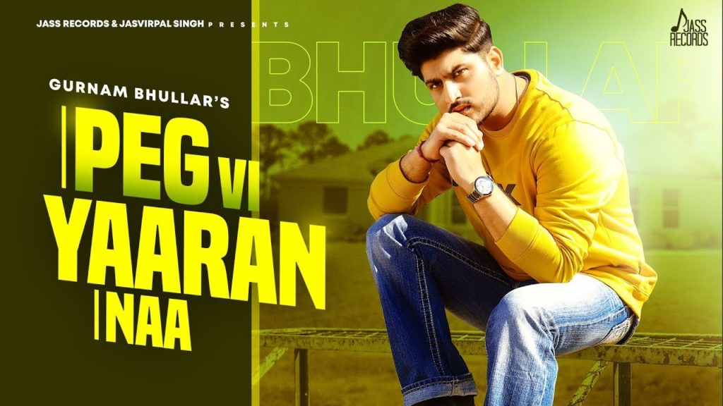 Peg Vi Yaaran Naa Lyrics - Gurnam Bhullar