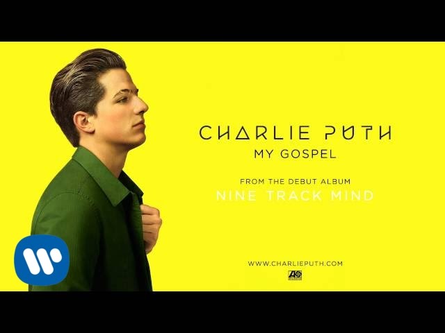 My Gospel Lyrics - Charlie Puth