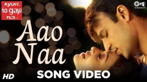 Aao Naa Lyrics - Kyun Ho Gaya Na