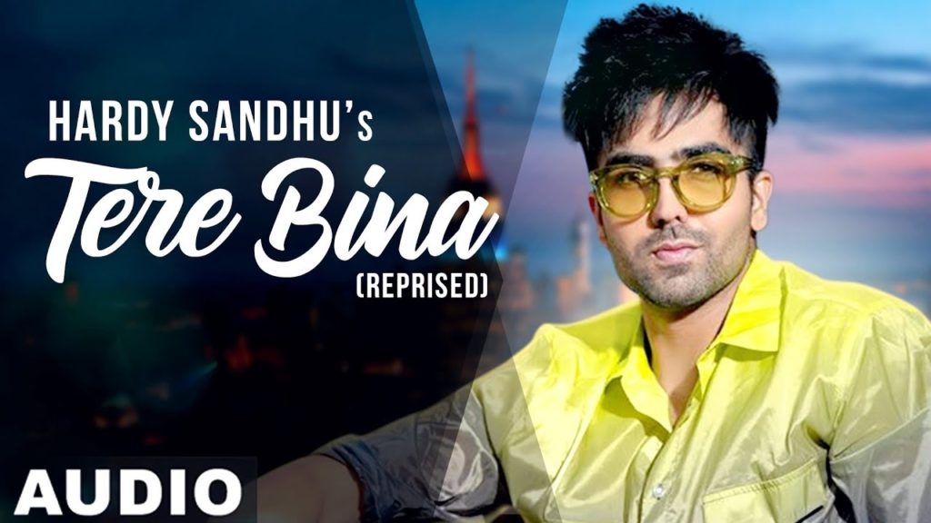 Tere Bina Reprise Lyrics - Harrdy Sandhu