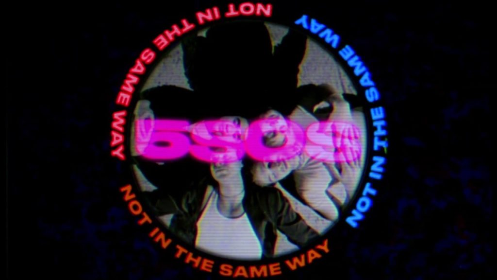 Not In The Same Way Lyrics - 5 Seconds of Summer