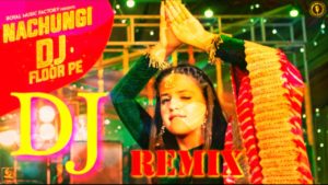 Nachungi DJ Floor Pe Lyrics - Gahlyan Shaab, Anjali