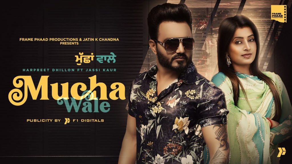 Mucha Wale Lyrics - Harpreet Dhillion ft Jassi Kaur Mucha Wale Lyrics - Harpreet Dhillion ft Jassi Kaur