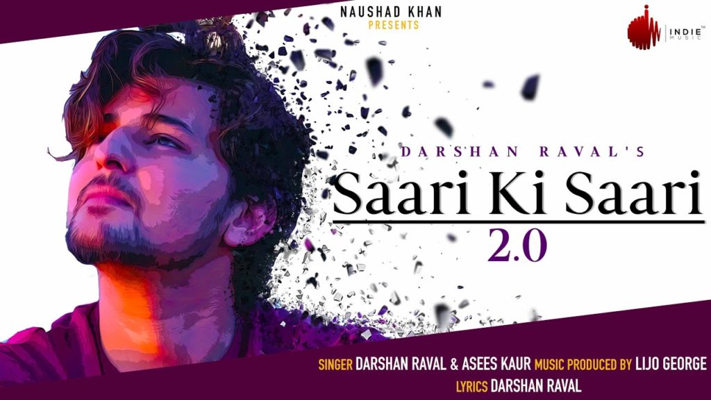 Saari Ki Saari 2.0 Lyrics - Darshan Raval & Asees Kaur