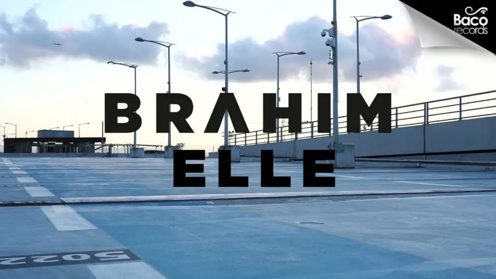 Elle Lyrics - Brahim