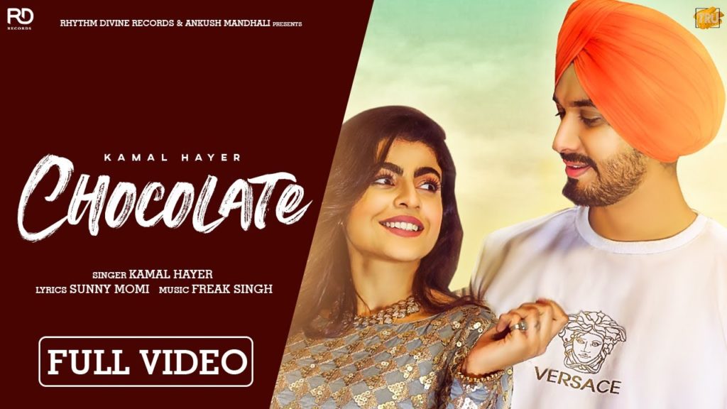 Chocolate Lyrics - Kamal Hayer Chocolate Lyrics - Kamal Hayer