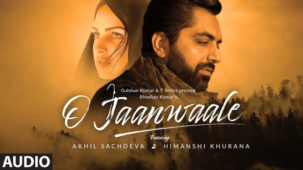 O Jaanwaale Full Song Lyrics - Akhil Sachdeva