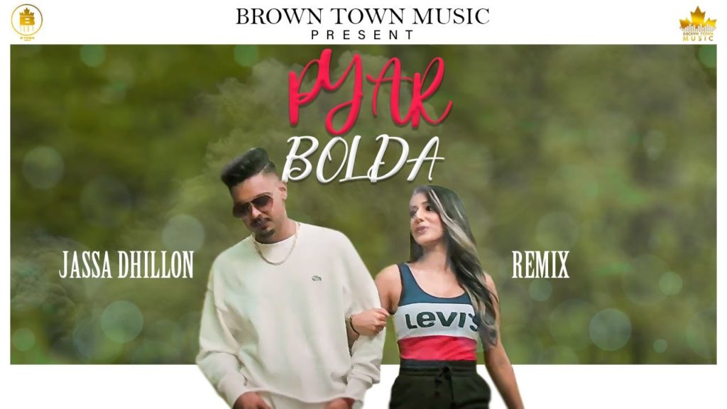 Pyar Bolda Lyrics - Jassa Dhillon