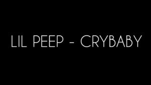Crybaby Lyrics - Lil Peep