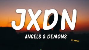 Angels & Demons Lyrics - jxdn