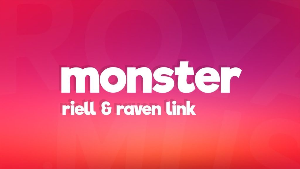 Monster Lyrics - RIELL & Raven Link
