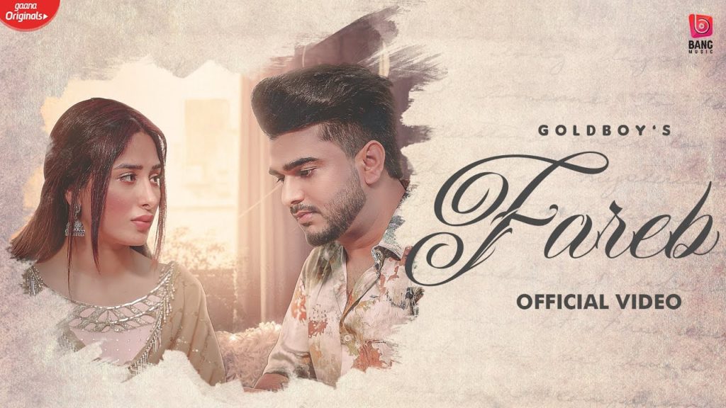 Fareb Tu Kareya Lyrics - Gold Boy & Mahira sharma Fareb Tu Kareya Lyrics - Gold Boy & Mahira sharma