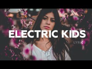 Electric Kids Lyrics - Tritonal & Linney