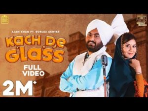 Todd De Sharab Wale Kach De Glass Lyrics - Ajam Khan