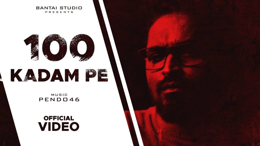 100 KADAM PE Lyrics – Emiway Bantai