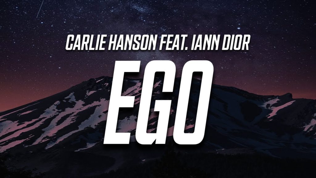 Ego Lyrics - Carlie Hanson feat. iann dior