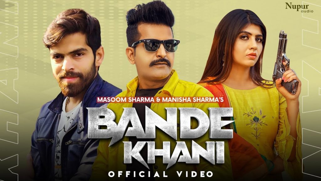 BANDE KHANI Lyrics - Masoom and Manisha Sharma