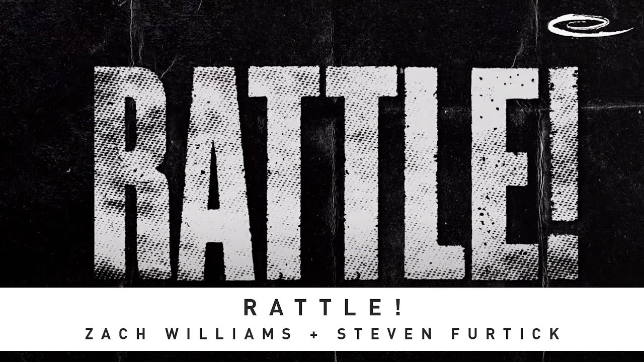 RATTLE Lyrics ZACH WILLIAMS & STEVEN FURTICK Lyricshost