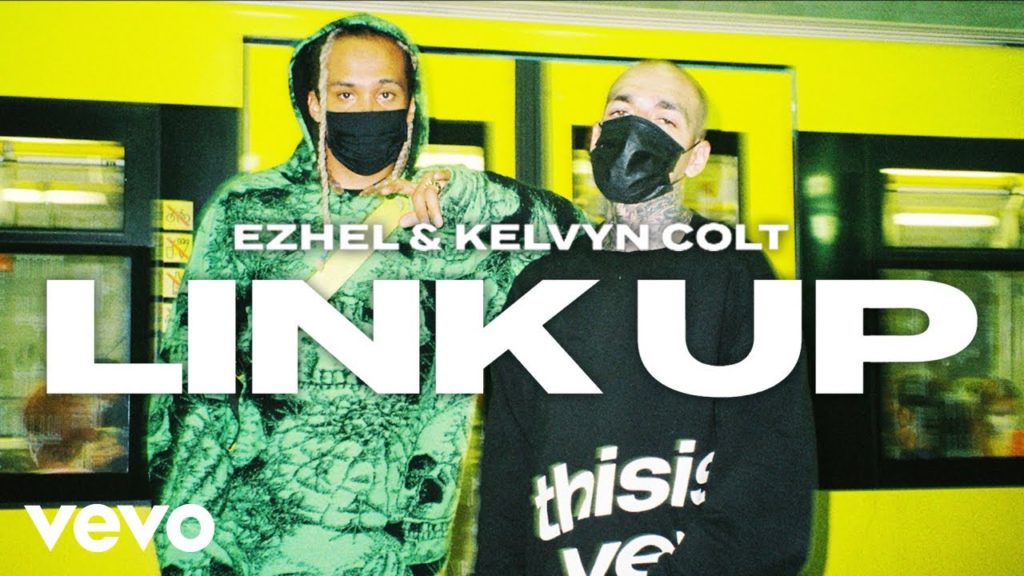LINK UP Lyrics - Ezhel & Kelvyn Colt