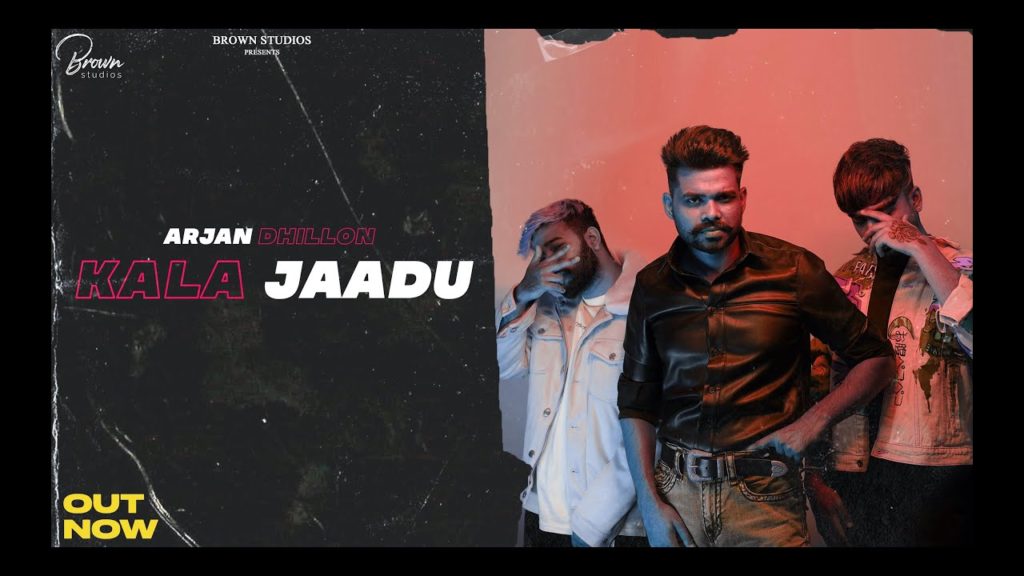 Kala Jaadu Lyrics - Arjan Dhillon