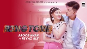 Phone Mera Chakda E Nai Lyrics - Aroob Khan ft. Riyaz Aly