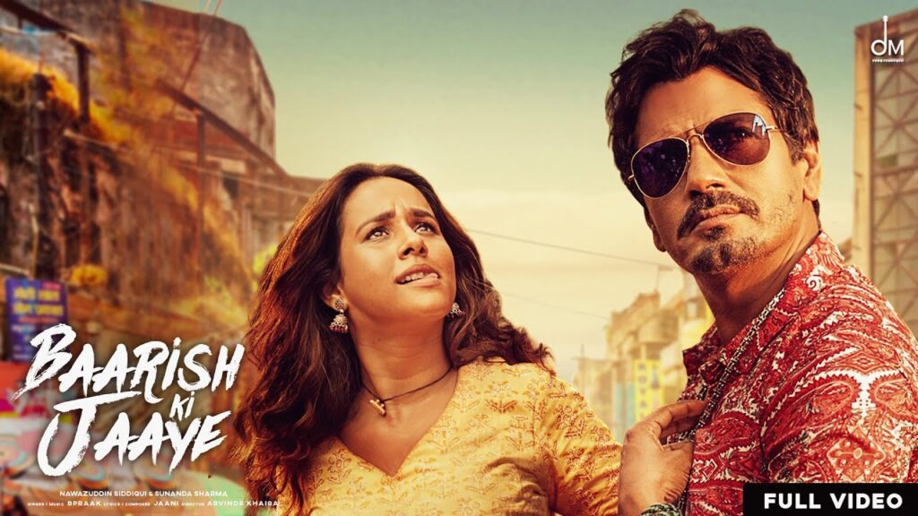 Baarish Ki Jaaye Lyrics - B Praak Ft Nawazuddin