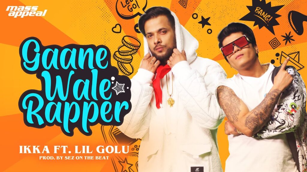 Gaanewale Rapper Lyrics - IKKA ft. Lil Golu