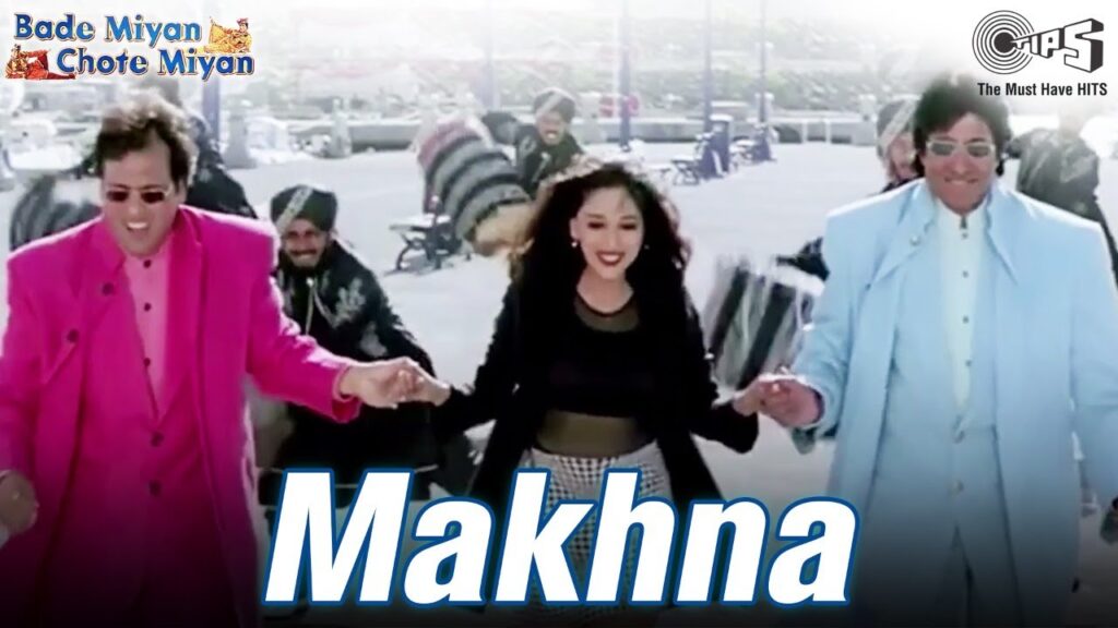Makhna Lyrics - Bade Miyan Chote Miyan Makhna Lyrics - Bade Miyan Chote Miyan