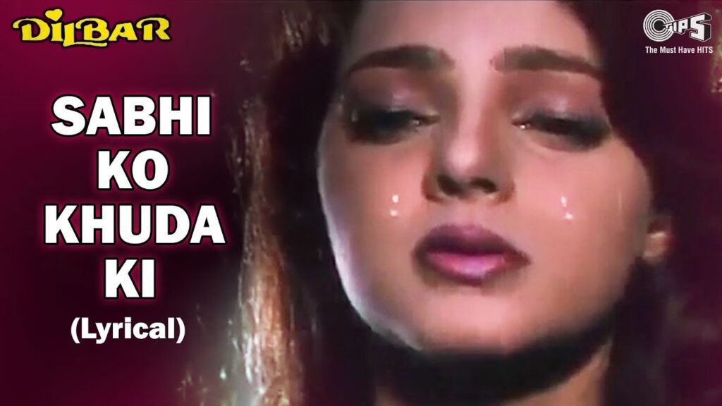 Sabhi Ko Khuda Ki Khudai Lyrics - Dilbar