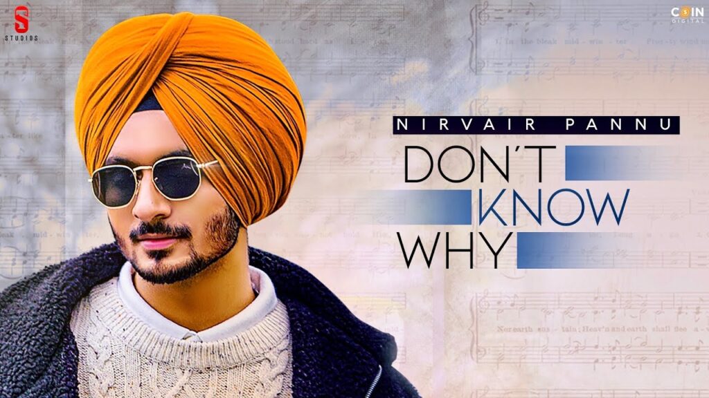 Don't Know Why Lyrics - Nirvair Pannu