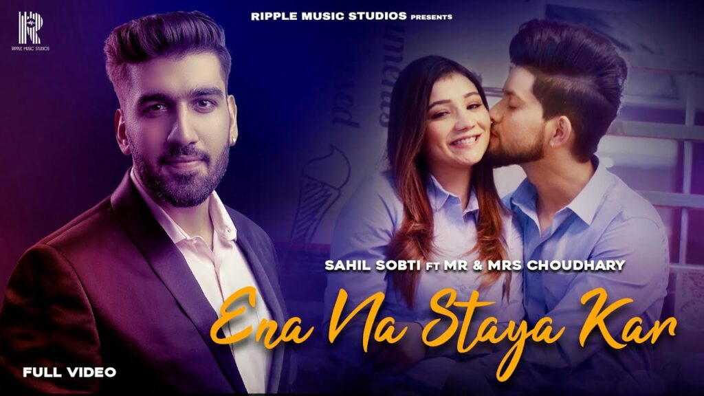 Ena Na Staya Kar Lyrics - Sahil Sobti Ena Na Staya Kar Lyrics - Sahil Sobti