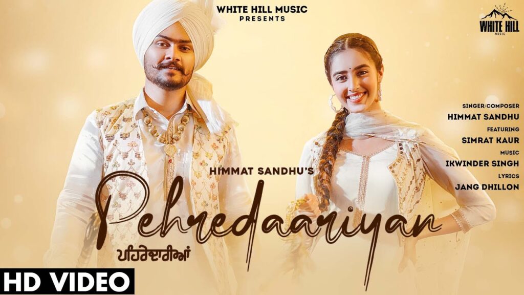 PEHREDAARIYAN LYRICS - Himmat Sandhu