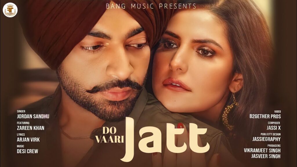 Do Vaari Jatt Lyrics - Jordan Sandhu Ft Zareen Khan Do Vaari Jatt Lyrics - Jordan Sandhu Ft Zareen Khan