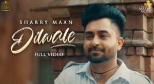 Dilwale Lyrics - Sharry Maan