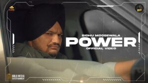 POWER LYRICS - Sidhu Moose Wala