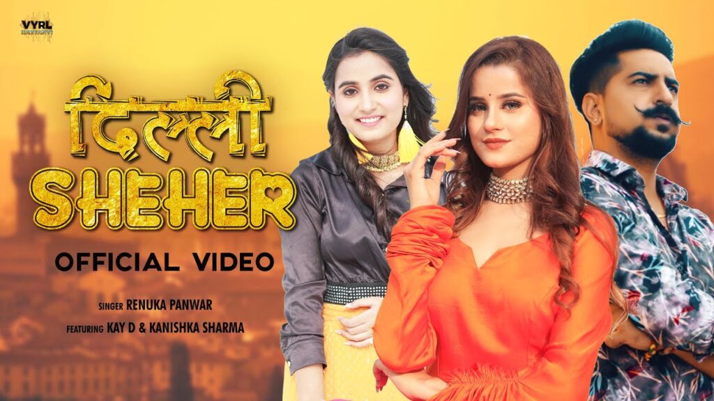 DELHI SHEHER LYRICS - Renuka Panwar