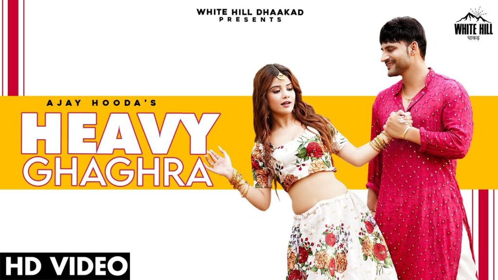 HEAVY GHAGHRA LYRICS – Ajay Hooda