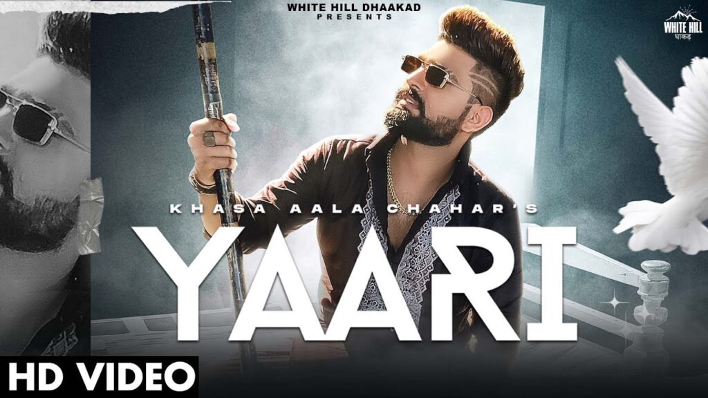 Yaari Lyrics - Khasa Aala Chahar