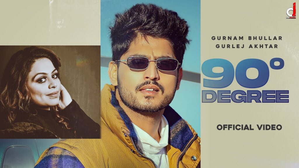 90 Degree Lyrics - Gurnam Bhullar Ft Gurlez Akhtar