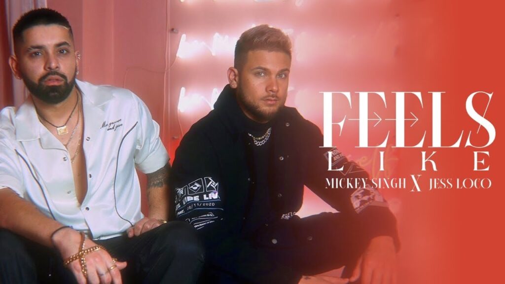 FEELS LIKE LYRICS - Mickey Singh & Jess Loco